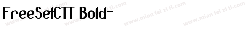 FreeSetCTT Bold字体转换